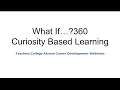 Curiosity Based Learning What If Curiosity Is a Learning Tool