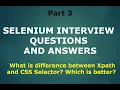 Selenium Interview Questions and Answers - Part3 XPath Vs CSS Selenium Interview Preparation
