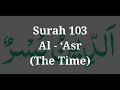 Download Lagu Surah 103 – Al - ‘Asr by Sheikh Mishary Rashid Al-Afasy.