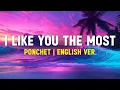 Download Lagu Ponchet I Like You The Most (Lyrics Terjemahan)| Cause you're the one that i like