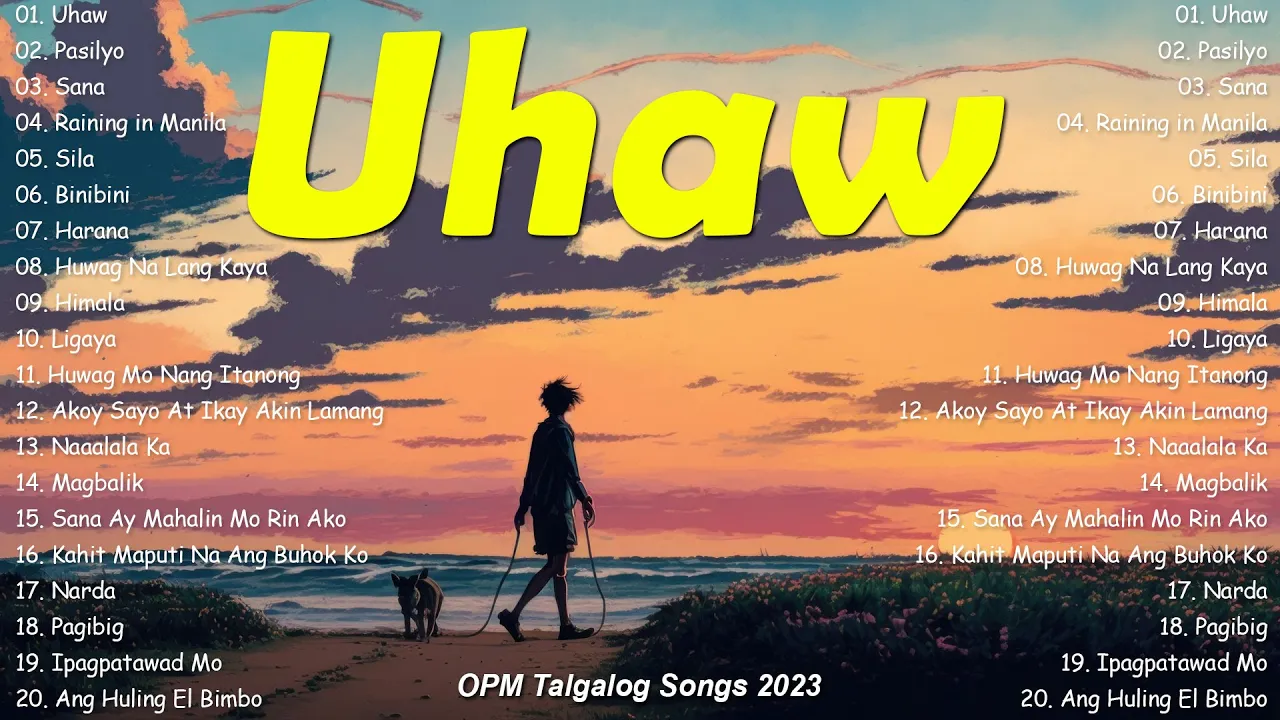 Dilaw - Uhaw 💖 Top Hits OPM Tagalog Love Songs Playlist 2023 🎵Best Of OPM Acoustic Love Songs 2023