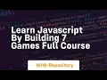 Learn javascript by building 7 games full course