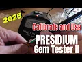 Unlock the Secrets of Gemstones Calibrating Mastering the Presidium Gem Tester II