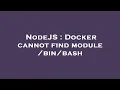 NodeJS Docker cannot find module