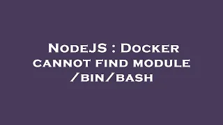 NodeJS Docker cannot find module
