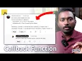 Lets clear this Doubt Callback Function