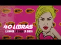 Download Lagu La Diosa - 40 Libras (Video Oficial)