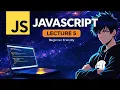 JavaScript Masterclass Lecture 05 Hindi