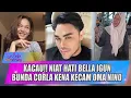 Download Lagu KACAU!! NIAT HATI BELLA IGUN, BUNDA CORLA KENA KECAM OMA NINO - SELEB ON NEWS
