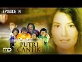 Putri Cantik - Episode 14