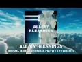 All My Blessings - Michael Minelli x Tommee Profitt x Futuristic (Official Audio)