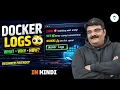Ep Docker Logs Tutorial Everything You Need to Know In Hindi Docker Full Course