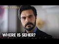 Download Lagu Seher's move left me wondering | Yaman Kırımlı | Multi Dub