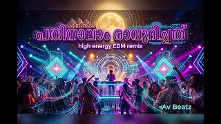  pathinaalam raavudichathu high energy edm remix edm mix 