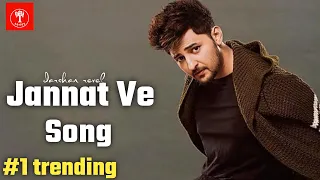 jannat ve darshan raval new song darshan raval jannat ve jannat ve song jannat ve 2021 