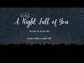 A Night Full of You (너로 가득찬 밤)- Suzy, So Soo Bin (Eng/Rom/Han) Video Lyrics (Genie, Make a Wish OST)