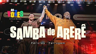 Péricles, Ferrugem - Samba De Arere | As Vozes (Vídeo Oficial)
