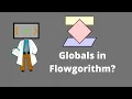 Globals in Flowgorithm