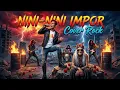 Lagu NINI-NINI IMPOR COVER ROCK [Lagu Doel Sumbang]