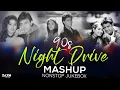Download Lagu 90's Night Drive Mashup | 90's Hits Song | 90's Roadtrip Mashup | Nonstop 90's Vibes | ZAYN MASHUP