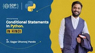 Conditional Statement in Python in Hindi if if-else if-elif-else Nested if SDP Guruji