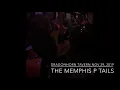 The Memphis P-Tail - Dragonhorn Tavern November 29 2019