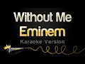 Download Lagu Eminem - Without Me (Karaoke Version)