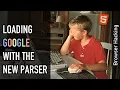 Browser hacking Working on the new HTML parser until it loads google com