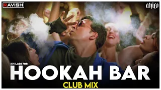 hookah bar club mix khiladi 786 akshay kumar u0026 asin himesh reshammiya dj ravish u0026 dj chico