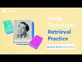 Study Method How To Use Retrieval Practice