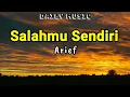 Download Lagu Salahmu Sendiri | Arief [Lirik Lagu]