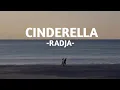 CINDERELLA| -RADJA- |lirik