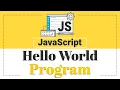 Hello World Program JavaScript Tutorial