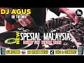 Download Lagu DJ AGUS REMIX TERBARU MALAYSIA FULL ALBUM SOUND FYP TIKTOK π KUMPULAN LAGU MALAYSIA