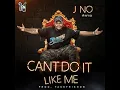 Can't Do It Like Me