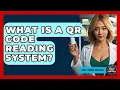 Download Lagu What Is A QR Code Reading System? - How It Comes Together