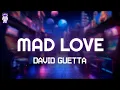 Download Lagu David Guetta - Mad Love (feat. Sean Paul \u0026 Becky G) // Lyrics
