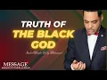 The Truth of the Black God - Dr Wesley Muhammad