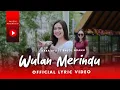 Download Lagu Dara Ayu Ft. Bajol Ndanu - Wulan Merindu (Official Lyric Video)