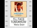 I'll Face Tomorrow - Marco Sison