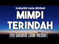 Download Lagu Elvy Sukaesih - Mimpi Terindah Karaoke Nada Rendah Slow Version