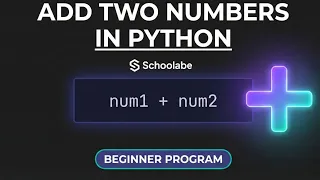 Python Program to Add Two Numbers User Input Example with Explanation