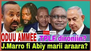 Jaal Marro Fi Abiy Marii Araaraf TPLF Diroonin Haleelame 11 8 2025 AGM 