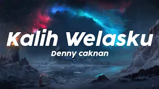kalih welasku denny caknan lirik anane mung tresno