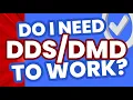 Do I have to get a DDS or DMD Degree in order to practice as a dentist in the USA