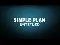 Simple Plan - Untitled (Lyrics)