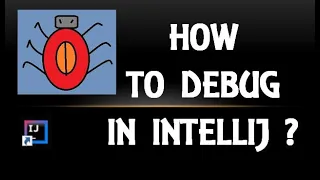How to Debug in IntelliJ Locally Remotely
