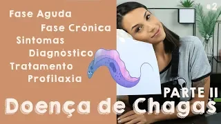 Doença de Chagas: Trypanosoma cruzi| Parte II | PARASITOLOGIA #2
