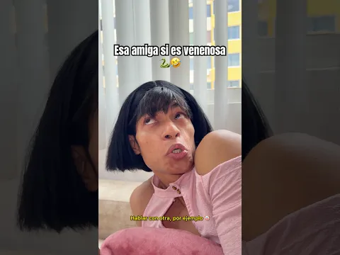 Esa  amiga si es venenosa 🐍🤪🤣#unbloquemás  #humor #comedia