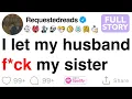 My husband wanted my sister to be his wife for a day His brother wanted me for life FULL STORY